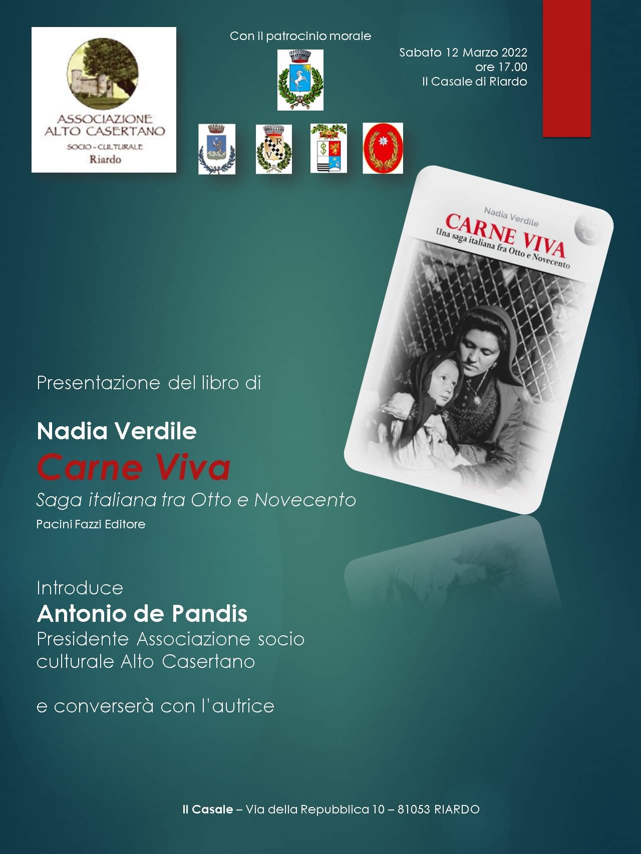 Sabato  12 marzo 2022 ,ore 17 .00 Casale di Riardo,presantazione del libro di Nadia Verdile :”Carne Viva”introduce Antonio De Pandis